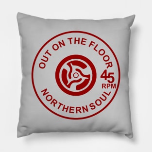 Northern soul out on the floor Pillow