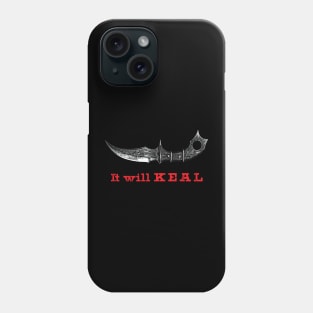It Will Keal Phone Case
