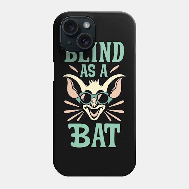 Blind As a Bat Phone Case by CBV