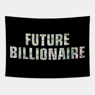 Future Billionaire Tapestry