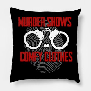 True Crime - Murder Shows And Comfy Clothes Pillow