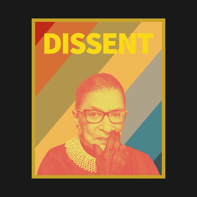 RBG I Dissent, RBG Notorious by Happy as I travel