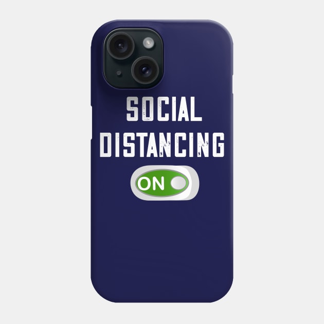 social distancing mode on social distancing funny Phone Case by DODG99