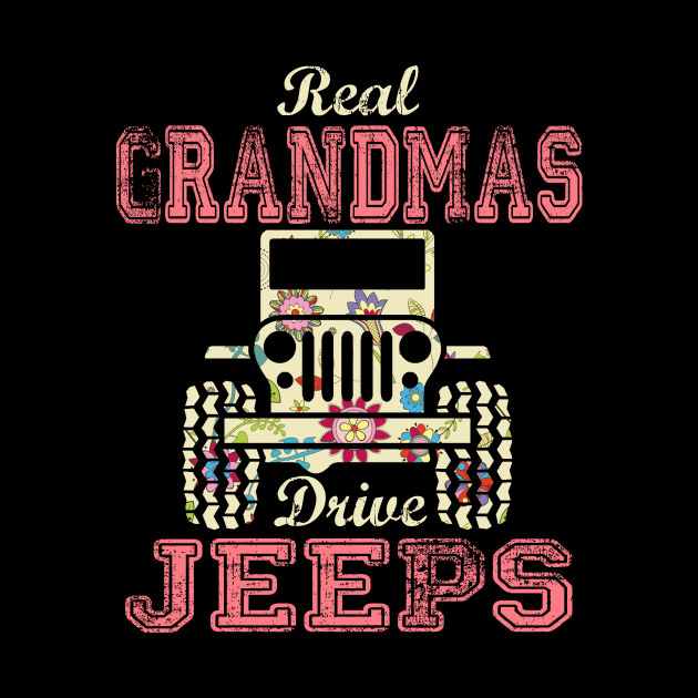 Real Grandmas Drive Jeeps Cute Flower Jeep Floral Jeeps Women/Kid Jeep Lover Jeep Girl by Nancie