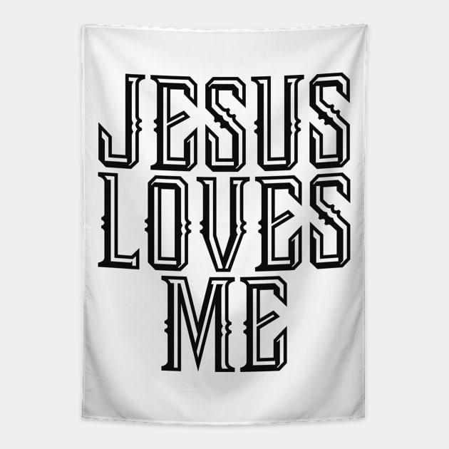 Jesus Loves Me - Christian Quote Tapestry by GraceFieldPrints