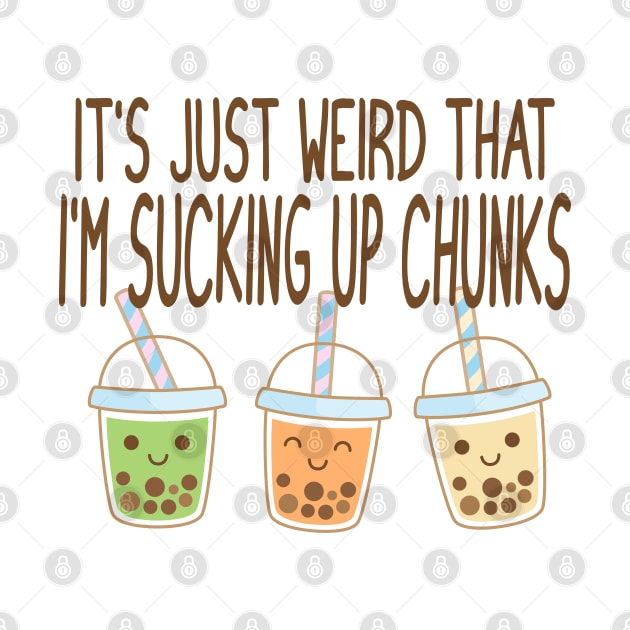 Sucking Up Chunks Boba Bubble Tea design by Luxinda