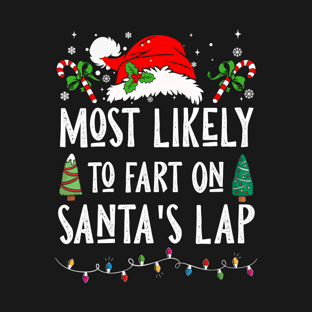 Most Likely To Fart On Santa’s Lap by Nichole Joan Fransis Pringle