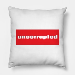 Uncorrupted Pillow