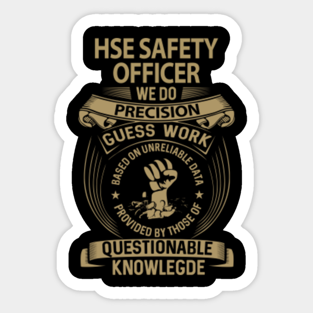 Hse Safety Officer T Shirt Custom We Do Gift Item Tee Hse Safety Officer Aufkleber Teepublic De