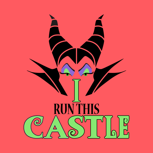 I Run This Castle by ChristopherDesigns