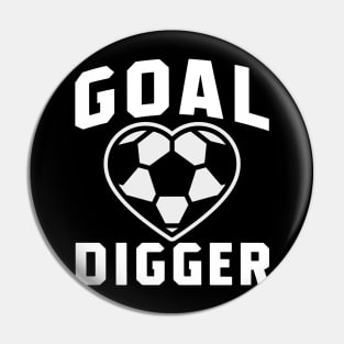 Goal Digger Soccer Pin