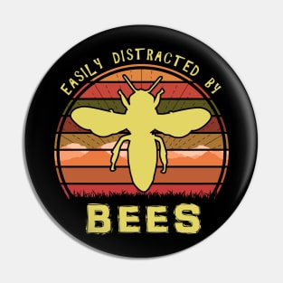 Easily Distracted By Bees Pin