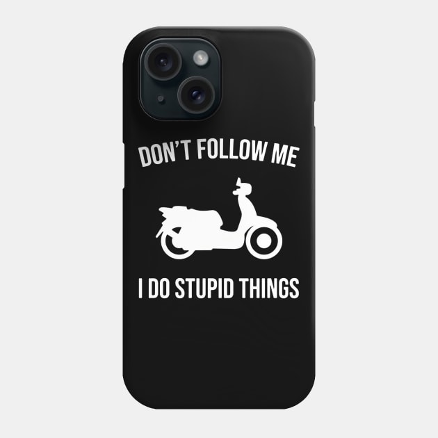 Don't Follow Me I Do Stupid Things Phone Case by benangbajaart