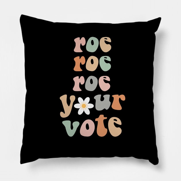 roe roe roe your vote Pillow by HBart