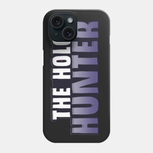 The Holo Hunter Logo Phone Case