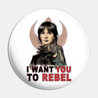 I Want You to Rebel Pin