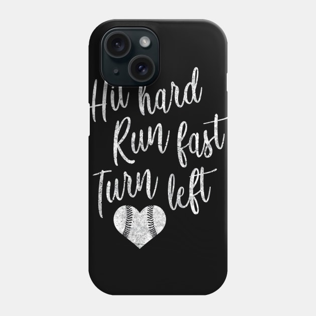 Hit Hard Run Fast Turn Left Baseball Softball Mom Phone Case by Chicu