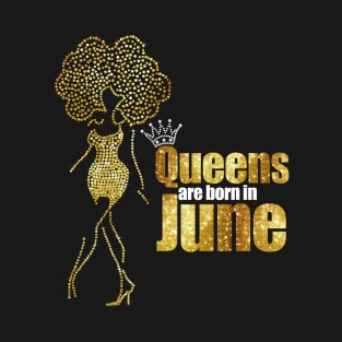 Queen are born in June T-Shirt