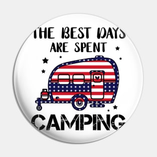 The Best Day Are Spent Camping 4th Of July Gift Pin