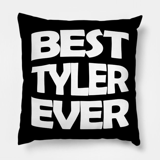 Best Tyler ever Pillow by TTL