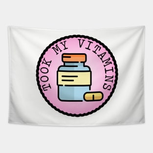 Took My Vitamins (Adulting Merit Badge) Tapestry