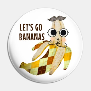 Let's Go Bananas - Funny banana pun Pin