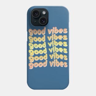 Good Vibes / Faded Style Retro Typography Design Phone Case