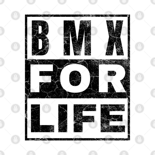 BMX for Life by IndiPrintables