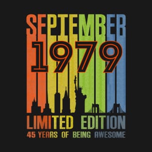 September 1979 Limited Edition 45 Years Of Being Awesome T-Shirt