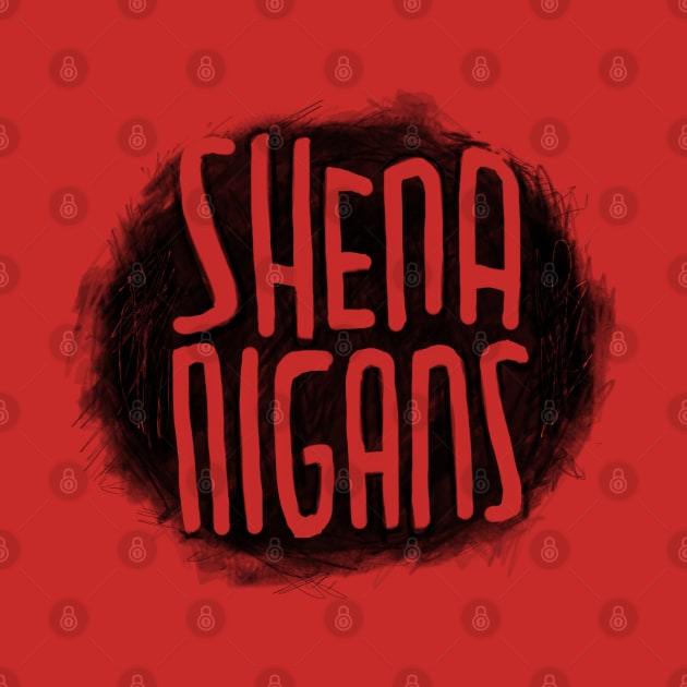 Irish Slang: Shenanigans, Funny Irish by badlydrawnbabe