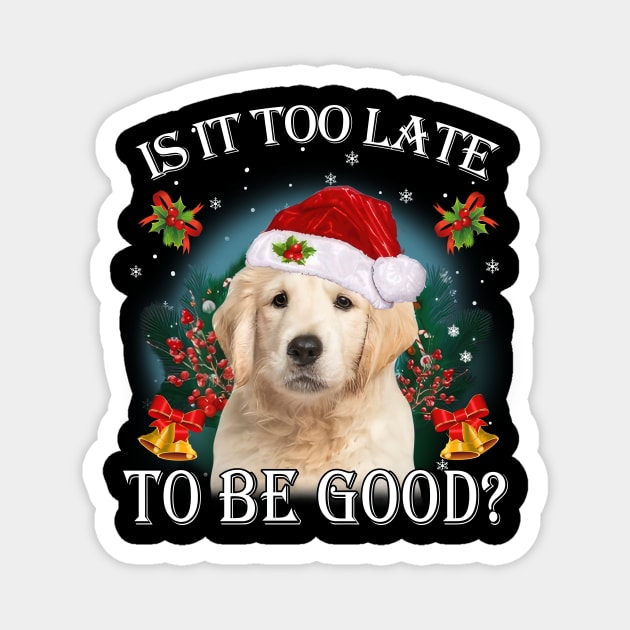 Santa Golden Retriever Christmas Is It Too Late To Be Good Magnet by Red and Black Floral