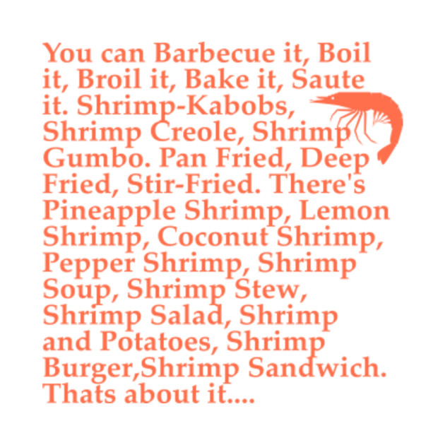 Forrest Gump Shrimp Quote Forrest Gump TShirt TeePublic