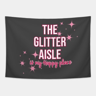 the glitter aisle Tapestry