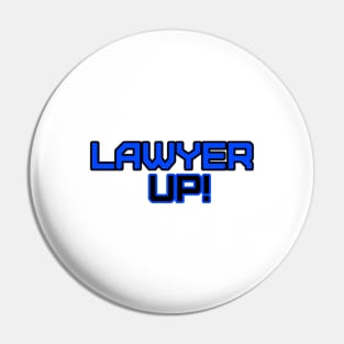 Lawyer Up! Pin