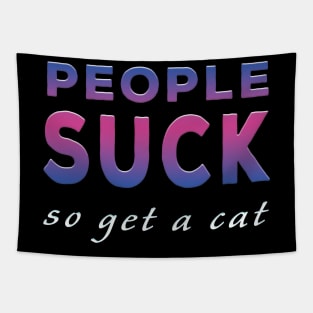 People Suck So Get A Cat Purple Tone Tapestry