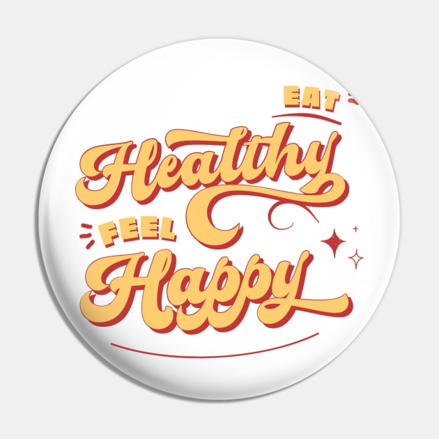 Eat healthy feel happy Pin by White Name