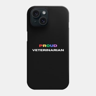 Proud veterinarian Phone Case