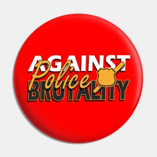 Police Brutality Pin