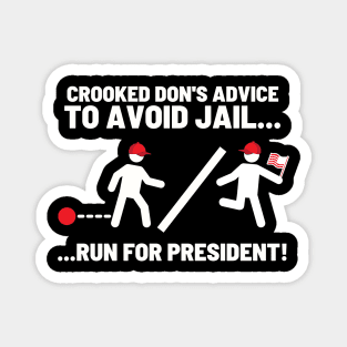 To Avoid Jail - Run For President! Magnet