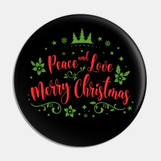 Peace and Love Merry Christmas design Pin