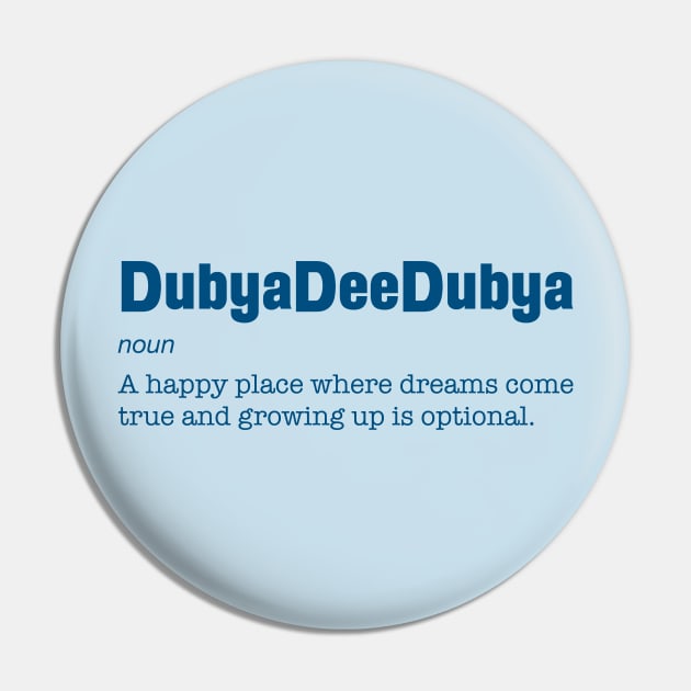 DubyaDeeDubya Pin by Disney Assembled