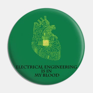 Electrical Engineering Is In My Blood Pin