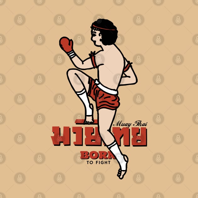 Muay Thai Born to Fight by KewaleeTee