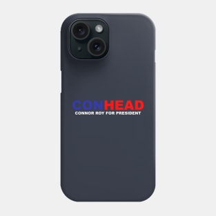 Conhead - Connor Roy for President Phone Case