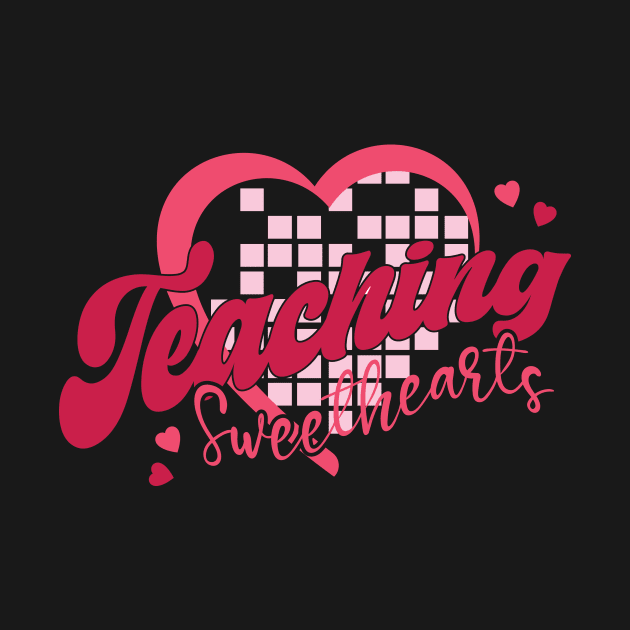 Retro Teacher Valentine Shirt, Teaching Sweethearts by mcoshop