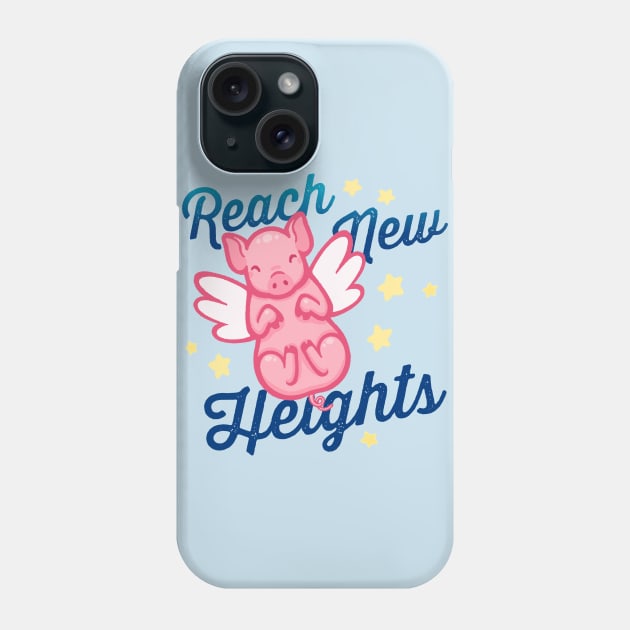 Reach New Heights Phone Case by macbendig0