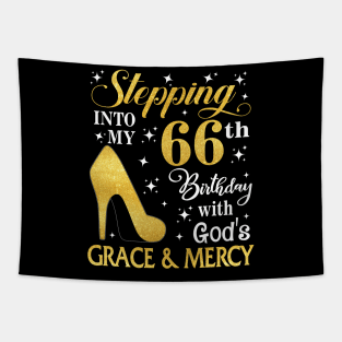Stepping Into My 66th Birthday With God's Grace & Mercy Bday Tapestry