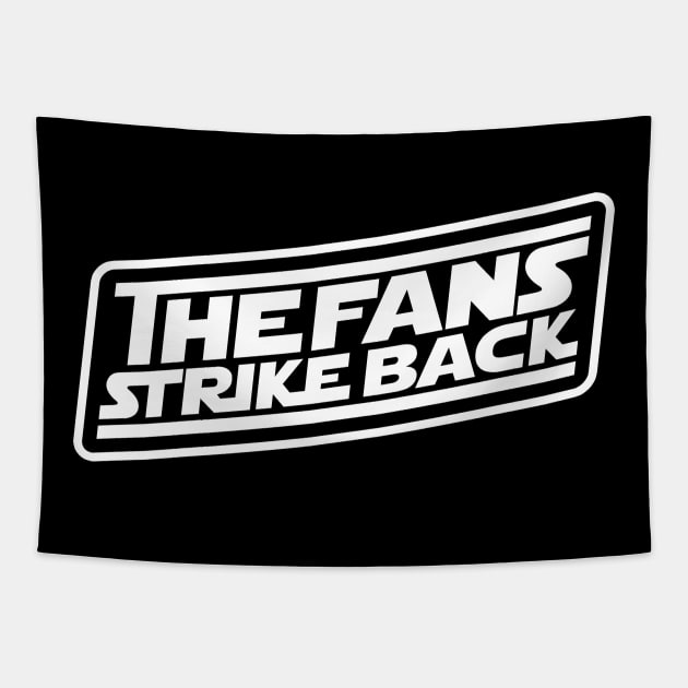 The Fans Strike Back (white logo) Tapestry by TheFansStrikeBack