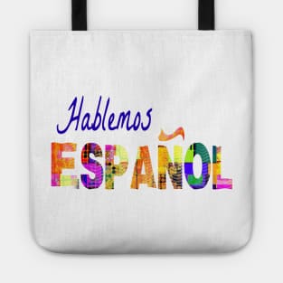 Spanish Teacher Hablemos Espanol Latino Hispanic Food Culture 101 Tote