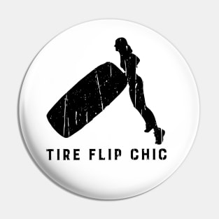 TIRE FLIP CHIC Pin